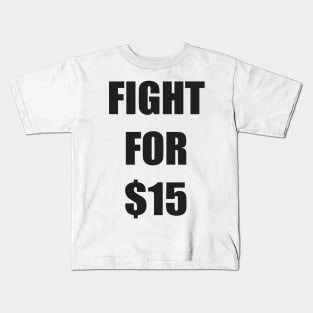 FIGHT FOR 15 FAIR PAY EQUALITY STICKER Kids T-Shirt